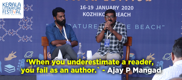 ‘When you underestimate a reader, you fail as an author.` - Ajay P Mangad